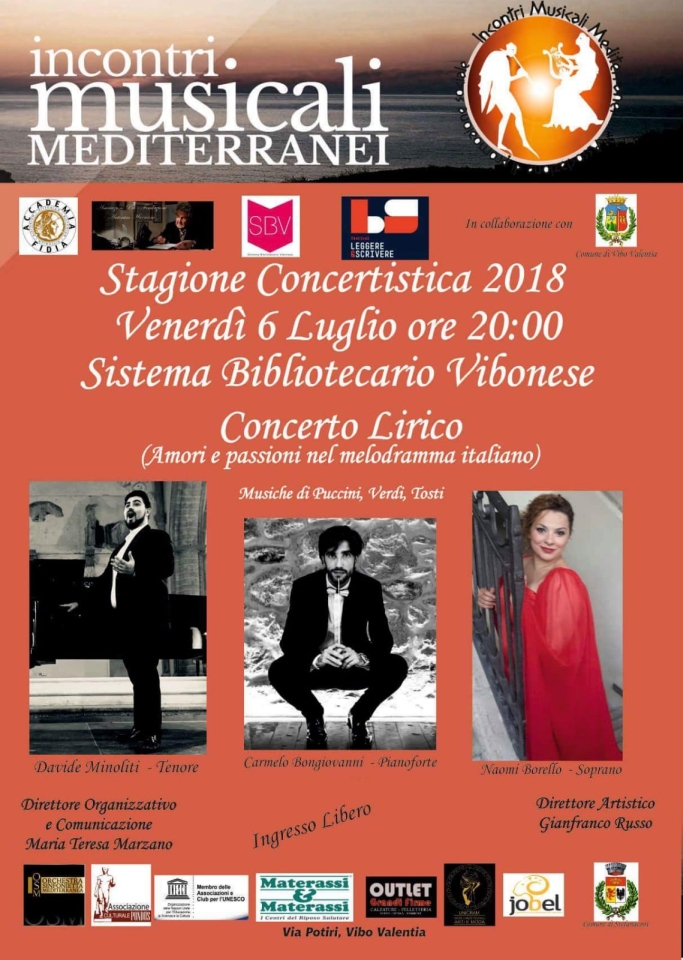 Stagione Concertistica 2018 Venerdì  6 Luglio Ore 20:00 Sistema Bibliotecario Vibonese Concerto Lirico (Amori e Passioni nel Melodramma Italiano)